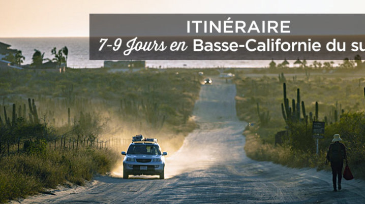 Itinéraire en Basse-Californie du Sud: road trip de 7 à 9 jours itineraire basse californie du sud road trip 7 jours