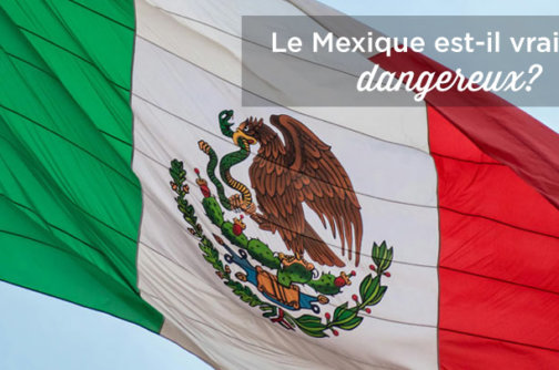 mexique dangereux voyage securite