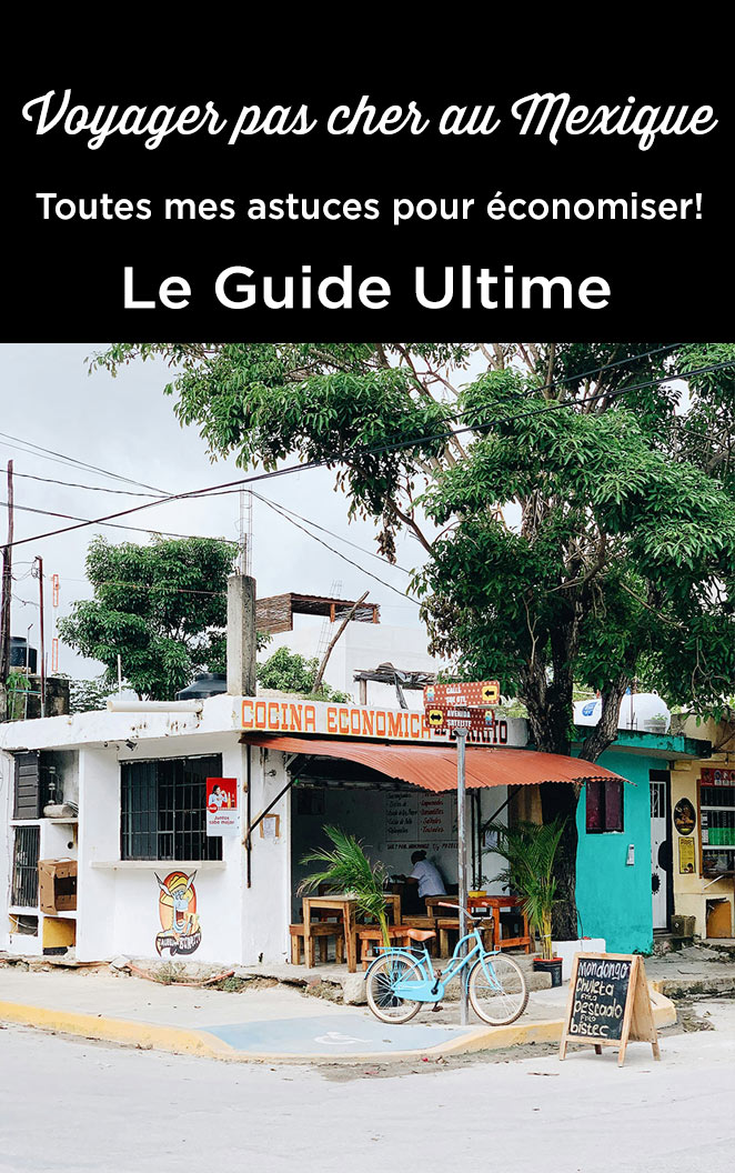 mexique petit budget astuces