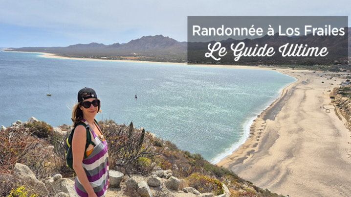 Randonnée au Cerro Los Frailes (Basse-Californie du Sud) : difficulté, accès et conseils randonnee cerro los frailes basse californie du sud