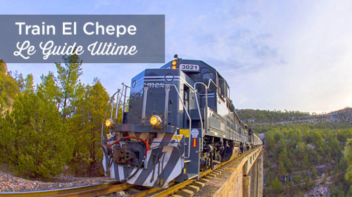 Train El Chepe au Mexique: itinéraire, prix, arrêts et conseils train el chepe mexique