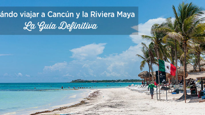 mejor epoca viajar cancun riviera maya