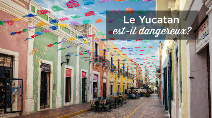 securite yucatan voyage