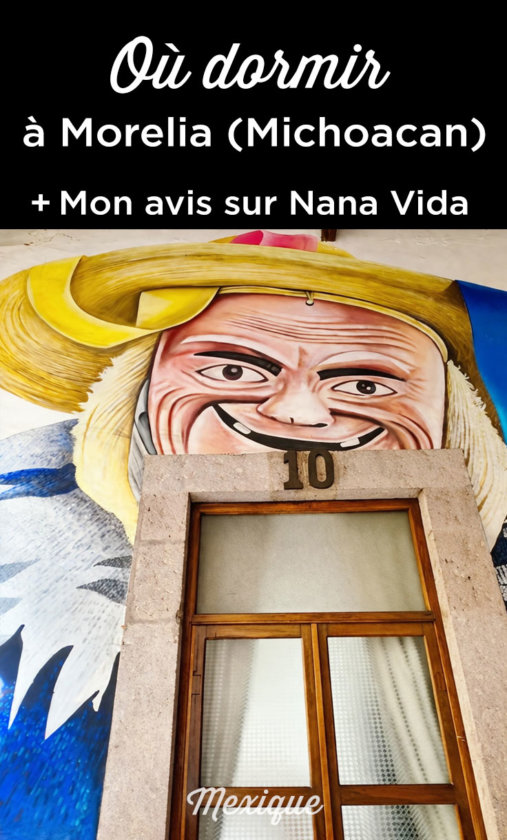 où dormir à Morelia Mexique